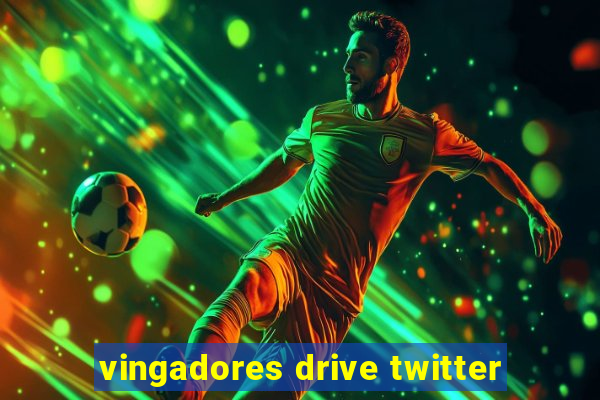 vingadores drive twitter